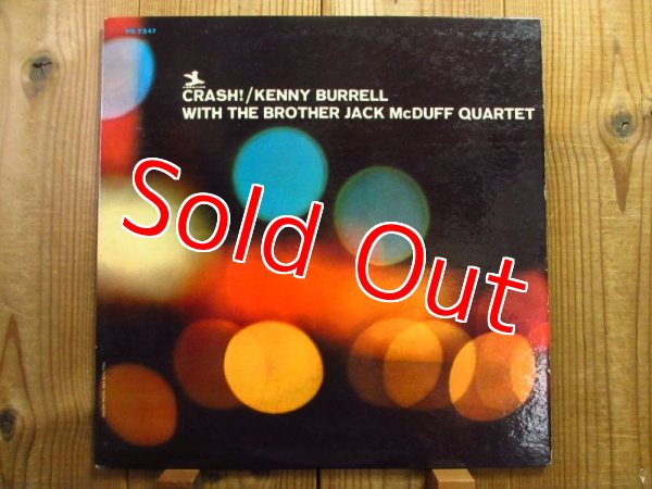 画像1: Kenny Burrell With The Brother Jack McDuff Quartet / Crash! (1)