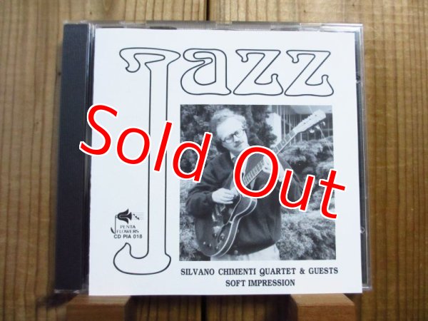 画像1: Silvano Chimenti Quartet / Soft Impression (1)