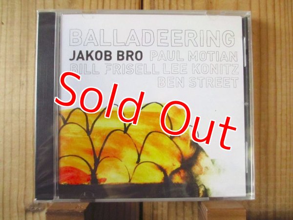 画像1:  Jakob Bro / Balladeering (1)
