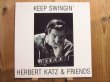 画像1: Herbert Katz & Friends / Keep Swingin' (1)