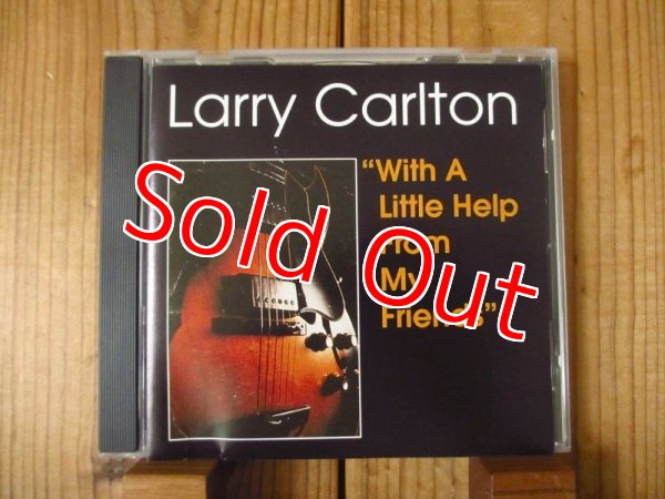 画像1: Larry Carlton / With A Little Help From My Friends (1)