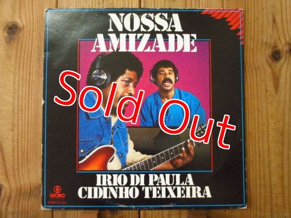 画像1: Irio De Paula, Cidinho Teixeira / Nossa Amizade (1)