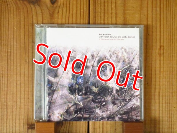 画像1: ラルフタウナー参加作！■Bill Bruford With Ralph Towner And Eddie Gomez /  If Summer Had Its Ghosts (1)