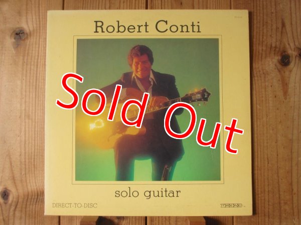画像1: 長岡鉄男A級外盤セレクション高音質ダイレクトディスク盤！■Robert Conti / Solo Guitar (1)