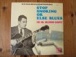 画像1: The Sal Salvador Quartet / Stop Smoking Or Else Blues (1)