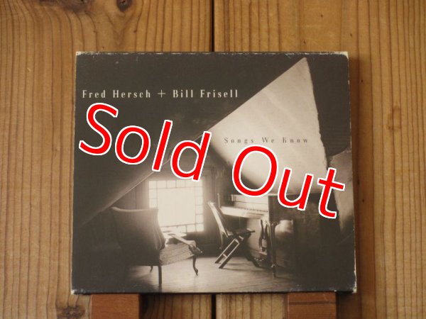 画像1: Bill Frisell + Fred Hersch / Songs We Know (1)