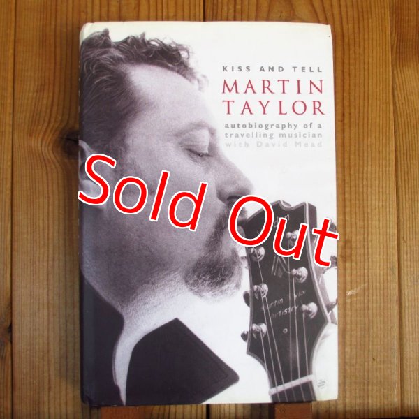 画像1: Martin Taylor / Kiss and Tell: Autobiography of a Travelling Musician (1)