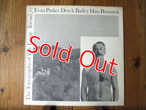画像1: Derek Bailey, Evan Parker, Han Bennink / The Topography Of The Lungs  (1)