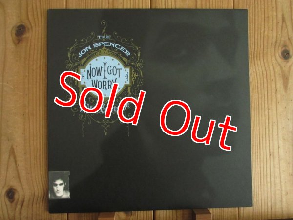 画像1: The Jon Spencer Blues Explosion / Now I Got Worry (1)