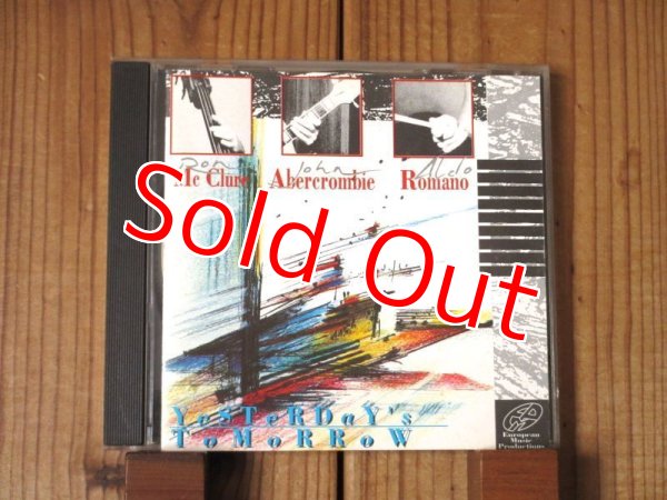 画像1: John Abercrombie, Ron Mc Clure, Aldo Romano / Yesterday's Tomorrow (1)