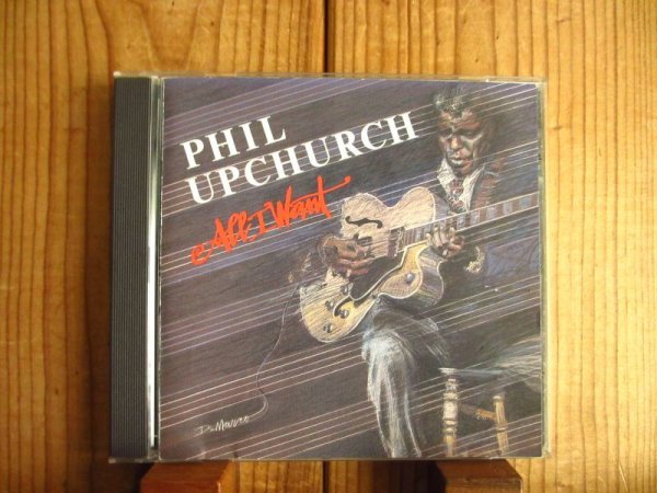 画像1: Phil Upchurch / All I Want (1)