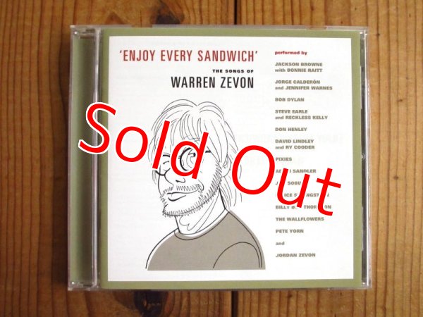 画像1: V.A. (Bob Dylan, Don Henley, Jackson Browne, Bonnie Raitt, David Lindley, Ry Cooder, etc.) / Enjoy Every Sandwich ~ The Songs Of Warren Zevon (1)