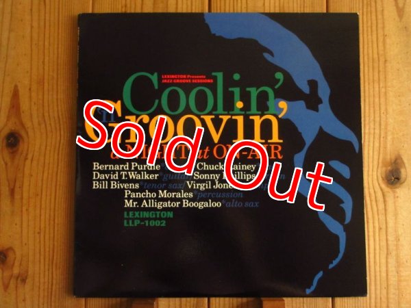 画像1: V.A. (Bernard Purdie, Chuck Rainey, David T. Walker, Sonny Phillips, Bill Bivens, Virgil Jones, Pancho Morales, Mr. Alligator Boogaloo) / Coolin' 'N Groovin' (A Night At On-Air) (1)