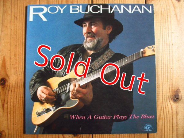 画像1: Roy Buchanan / When A Guitar Plays The Blues (1)
