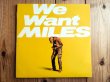 画像1: Miles Davis / We Want Miles (1)
